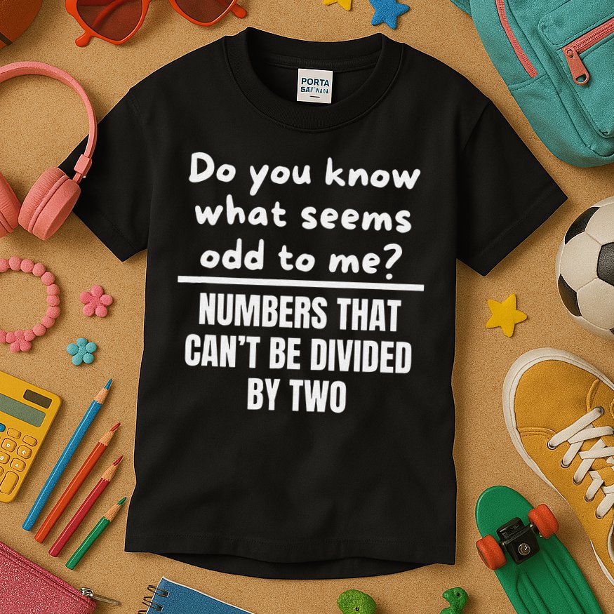 Funny Math Teacher Joke Fun Best Math Quotes Kids T-Shirt