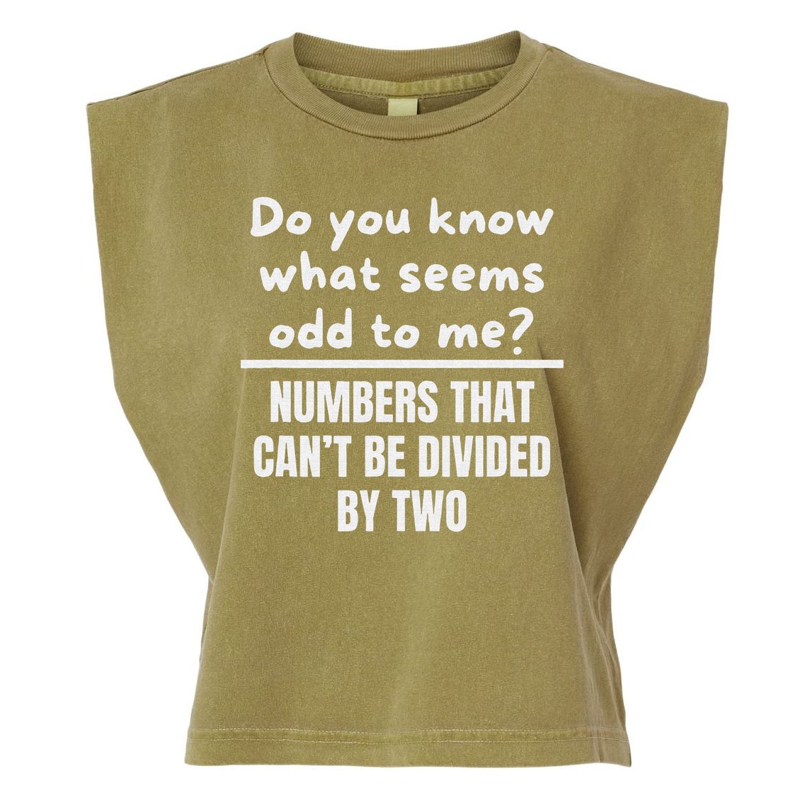 Funny Math Teacher Joke Fun Best Math Quotes Garment-Dyed Women's Muscle Tee