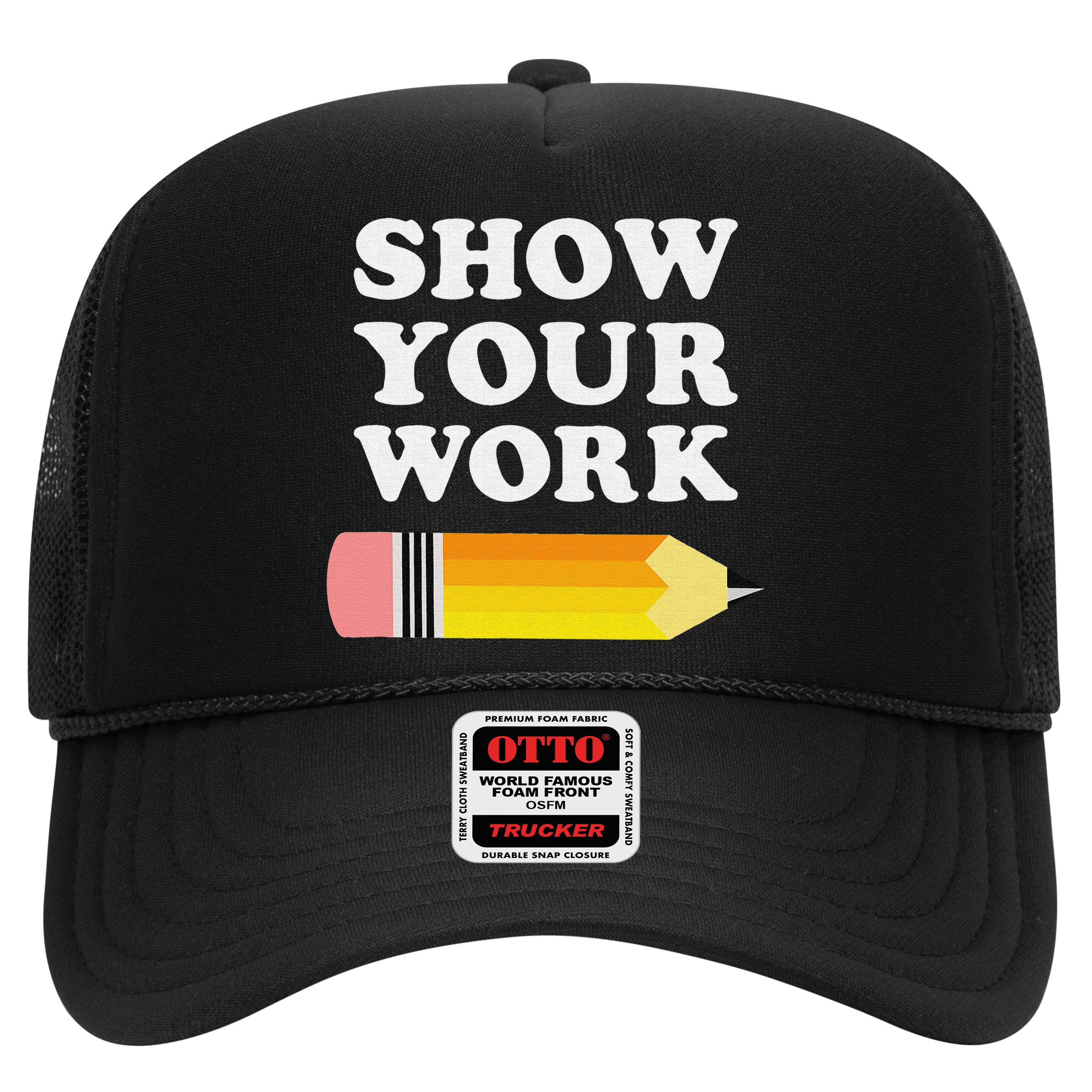 Funny Math Teacher Show Your Work Hat