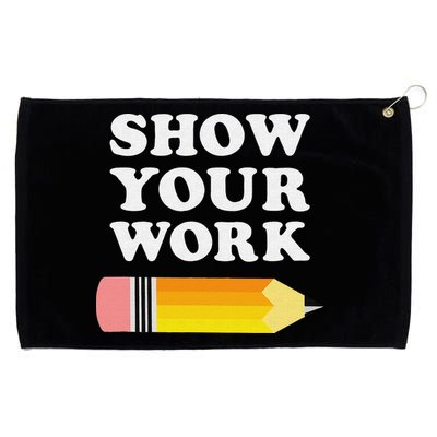 Funny Math Teacher Show Your Work Grommeted Golf Towel