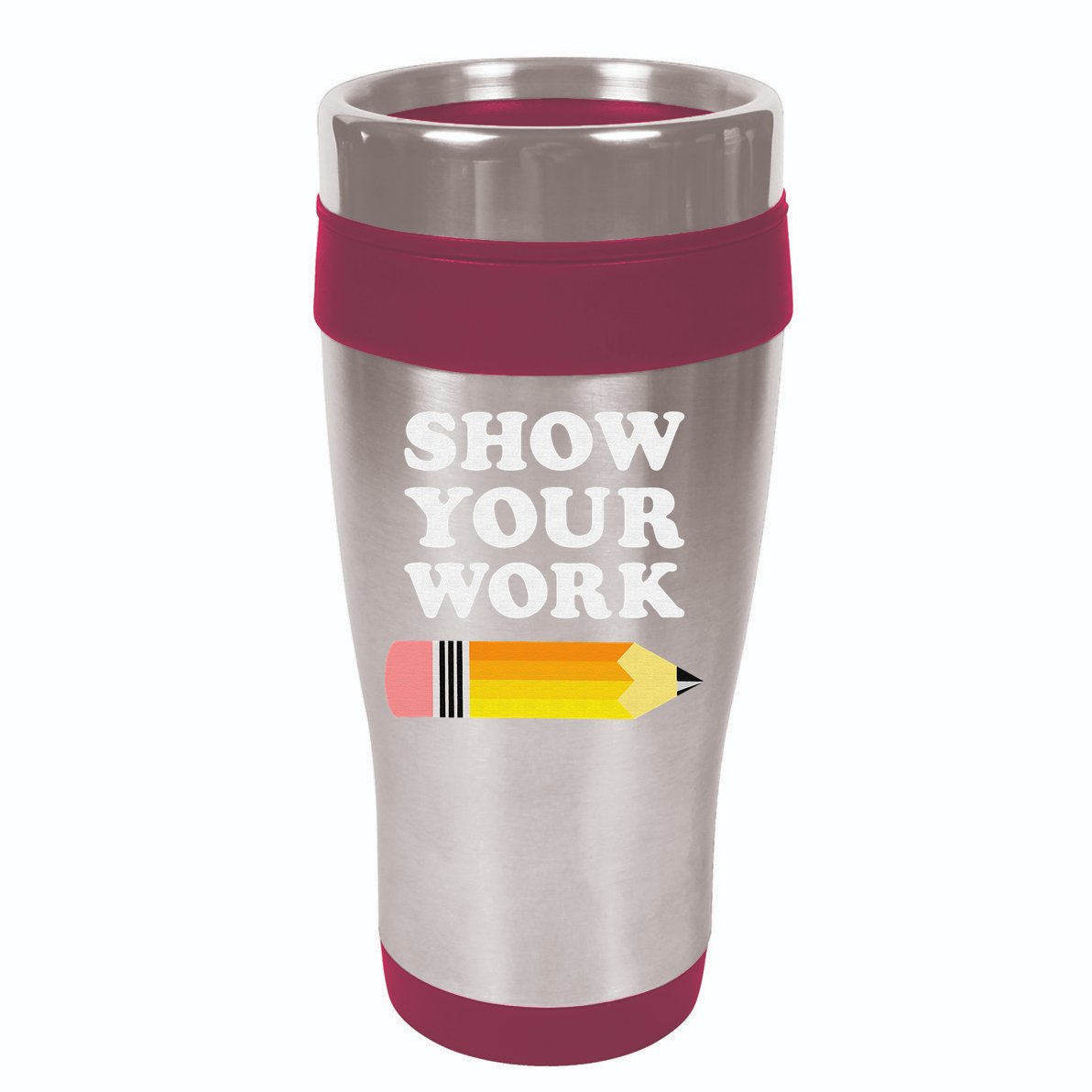 Funny Math Teacher Show Your Work 16oz Travel Tumbler