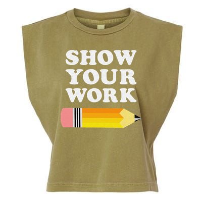 Funny Math Teacher Show Your Work Garment-Dyed Women's Muscle Tee