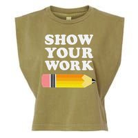 Funny Math Teacher Show Your Work Garment-Dyed Women's Muscle Tee