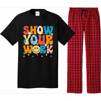 Funny Math Teacher Show Your Work Cute Test Day Teacher Pajama Set