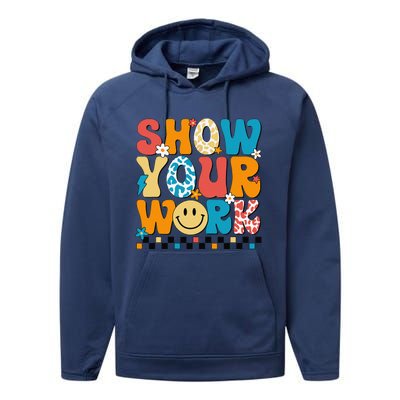 Funny Math Teacher Show Your Work Cute Test Day Teacher Performance Fleece Hoodie