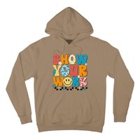 Funny Math Teacher Show Your Work Cute Test Day Teacher Hoodie