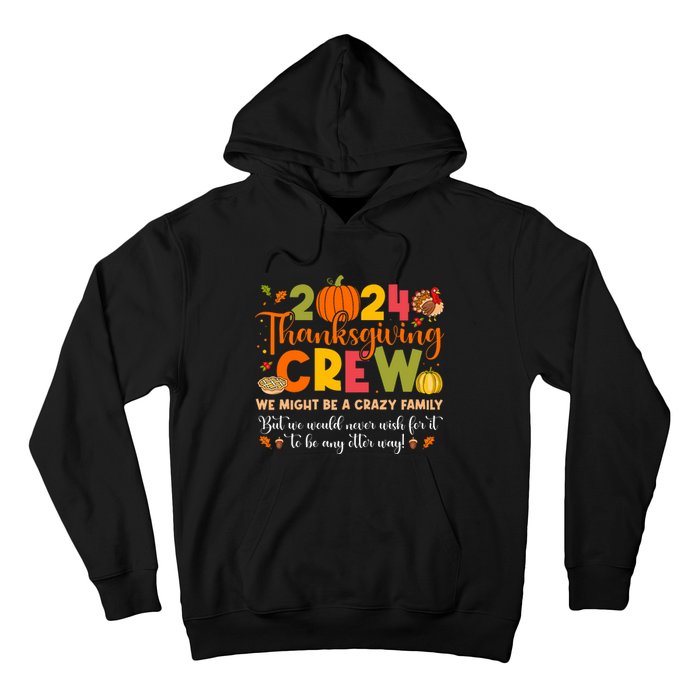 Family Matching Thanksgiving 2024 Thanksgiving Crew Turkey Hoodie