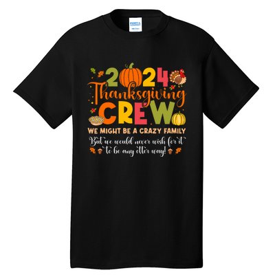 Family Matching Thanksgiving 2024 Thanksgiving Crew Turkey Tall T-Shirt