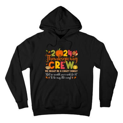 Family Matching Thanksgiving 2024 Thanksgiving Crew Turkey Tall Hoodie