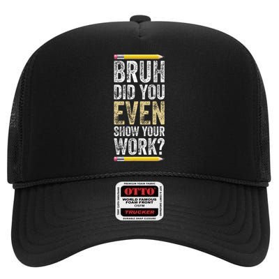 Funny Math Teacher Joke Fun Best Math Quotes High Crown Mesh Back Trucker Hat