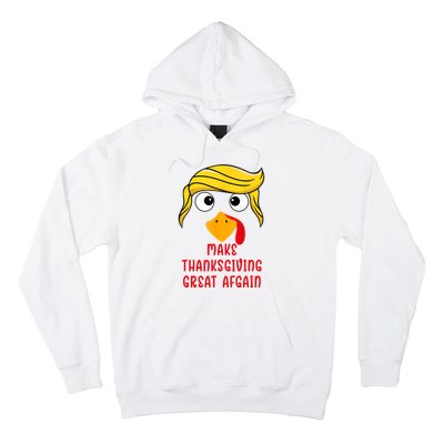 Funny Make Thanksgiving Great Again Trump Turkey Hoodie