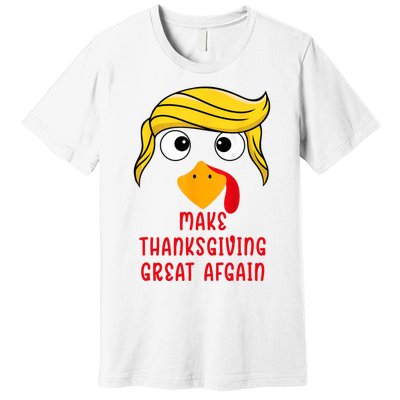 Funny Make Thanksgiving Great Again Trump Turkey Premium T-Shirt