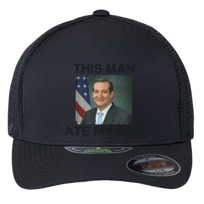 Funny Meme Ted Cruz This Man Ate My Son Parody Flexfit Unipanel Trucker Cap