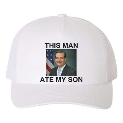 Funny Meme Ted Cruz This Man Ate My Son Parody Yupoong Adult 5-Panel Trucker Hat