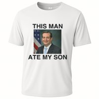 Funny Meme Ted Cruz This Man Ate My Son Parody Cooling Performance Crew T-Shirt