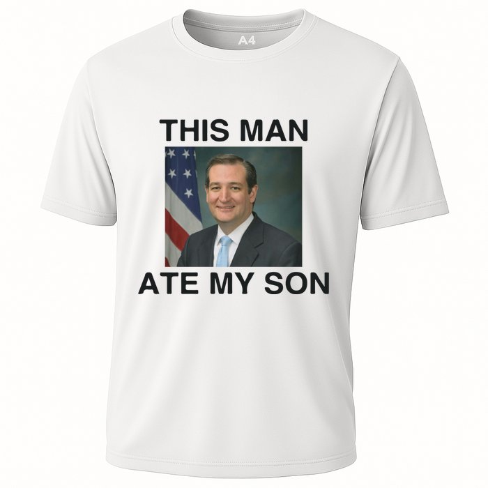 Funny Meme Ted Cruz This Man Ate My Son Parody Cooling Performance Crew T-Shirt
