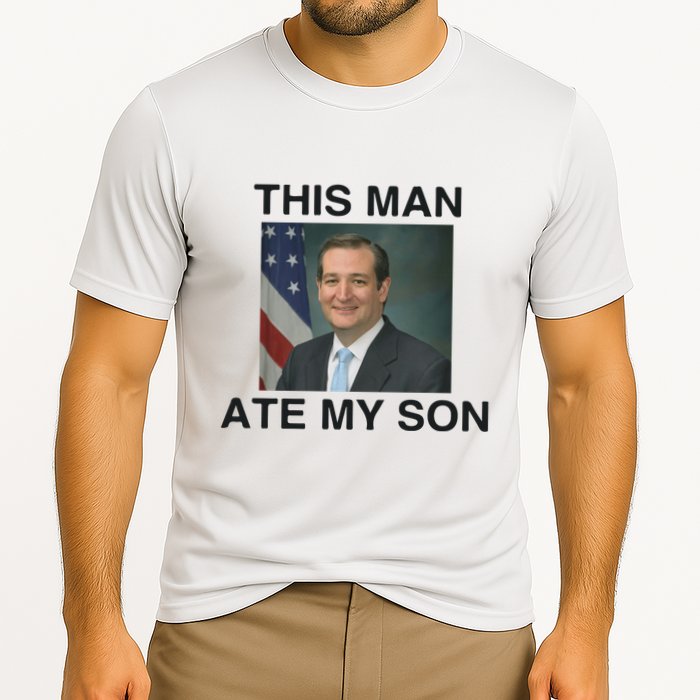 Funny Meme Ted Cruz This Man Ate My Son Parody Cooling Performance Crew T-Shirt