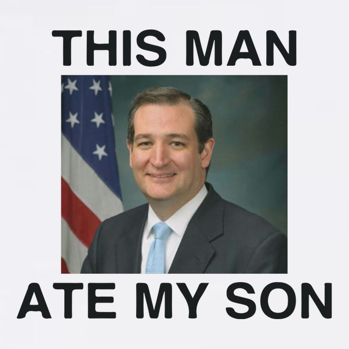 Funny Meme Ted Cruz This Man Ate My Son Parody Cooling Performance Crew T-Shirt