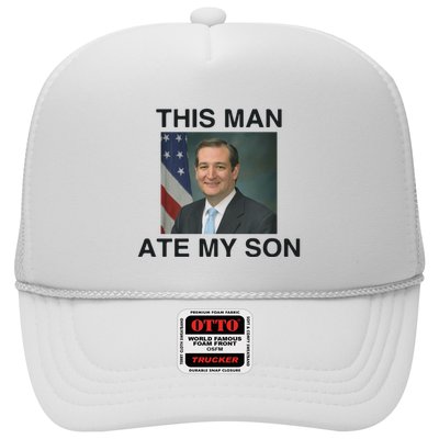 Funny Meme Ted Cruz This Man Ate My Son Parody Trucker Hat