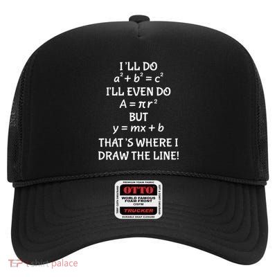 Funny Math Teacher Joke Quote High Crown Mesh Back Trucker Hat