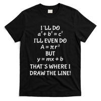 Funny Math Teacher Joke Quote T-Shirt