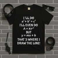 Funny Math Teacher Joke Quote T-Shirt