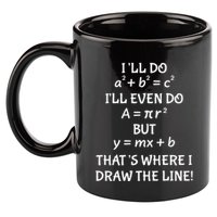 Funny Math Teacher Joke Quote 11oz C Handle Ceramic Mug
