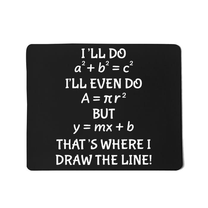 Funny Math Teacher Joke Quote Mousepad