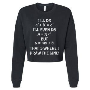 Funny Math Teacher Joke Quote Cropped Pullover Crew