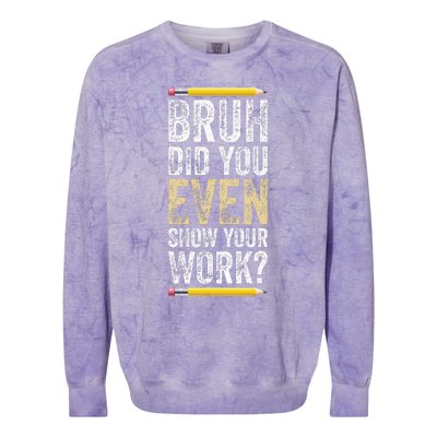 Funny Math Teacher Joke Fun Best Math Quotes Colorblast Crewneck Sweatshirt