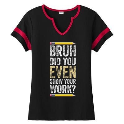 Funny Math Teacher Joke Fun Best Math Quotes Ladies Halftime Notch Neck Tee