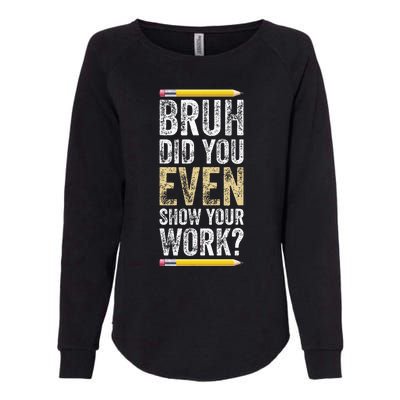 Funny Math Teacher Joke Fun Best Math Quotes Womens California Wash Sweatshirt