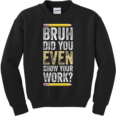 Funny Math Teacher Joke Fun Best Math Quotes Kids Sweatshirt