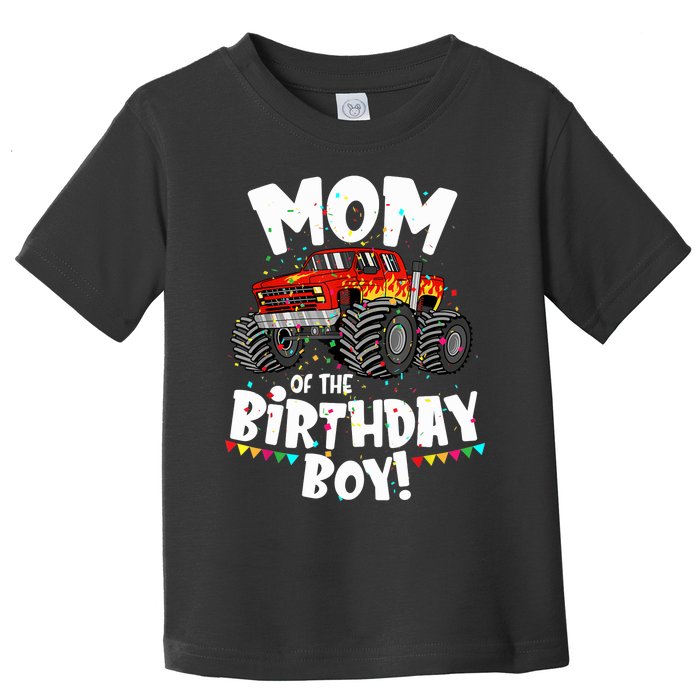 Funny Monster Truck Mom Of The Birthday Boy Gift For Her Toddler T-Shirt