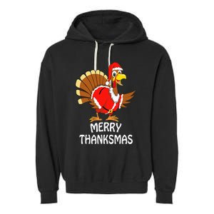 Funny Merry Thanksmas Turkey Happy Thanksgiving Christmas Garment-Dyed Fleece Hoodie