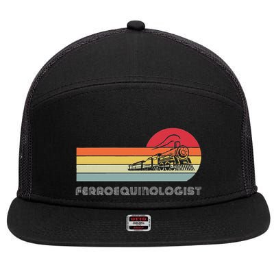 Ferroequinologist Model Train Enthusiast Railroading Railfan 7 Panel Mesh Trucker Snapback Hat