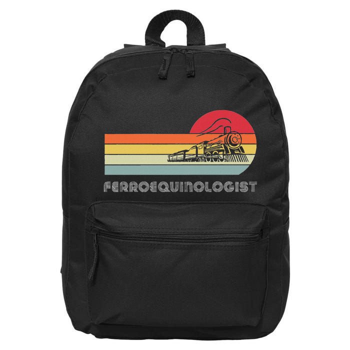 Ferroequinologist Model Train Enthusiast Railroading Railfan 16 in Basic Backpack