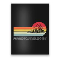 Ferroequinologist Model Train Enthusiast Railroading Railfan Poster