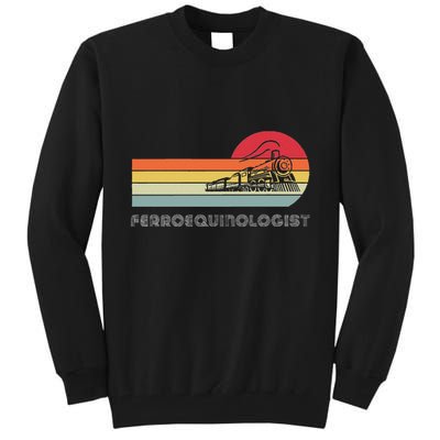 Ferroequinologist Model Train Enthusiast Railroading Railfan Tall Sweatshirt