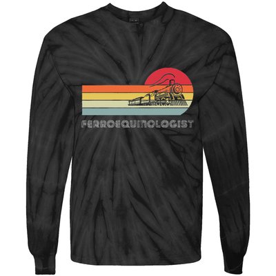 Ferroequinologist Model Train Enthusiast Railroading Railfan Tie-Dye Long Sleeve Shirt