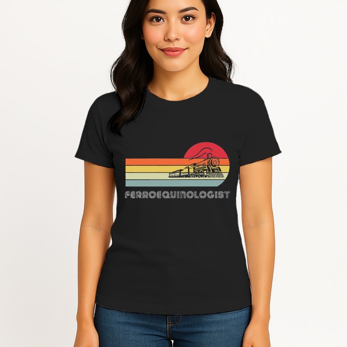 Ferroequinologist Model Train Enthusiast Railroading Railfan Womens T-Shirt