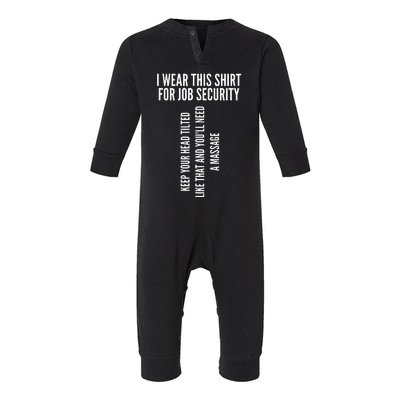 Funny Massage Therapist Gift Spa Therapy Job Security Infant Fleece One Piece