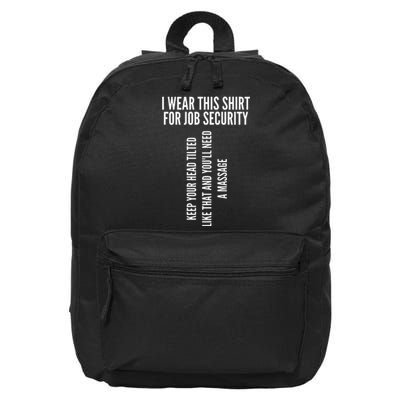 Funny Massage Therapist Gift Spa Therapy Job Security 16 in Basic Backpack