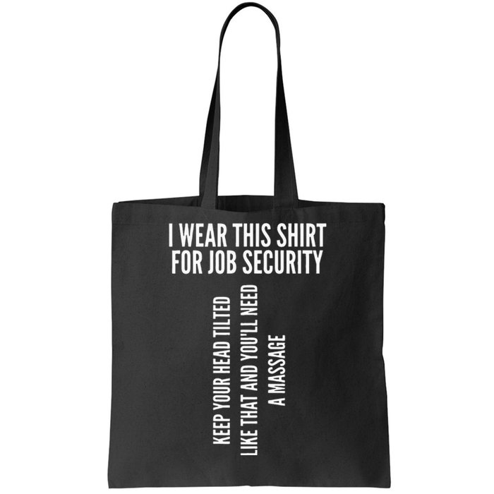 Funny Massage Therapist Gift Spa Therapy Job Security Tote Bag