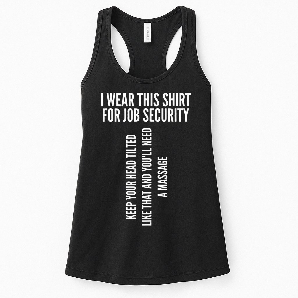 Funny Massage Therapist Gift Spa Therapy Job Security Womens Tank Top