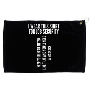 Funny Massage Therapist Gift Spa Therapy Job Security Grommeted Golf Towel