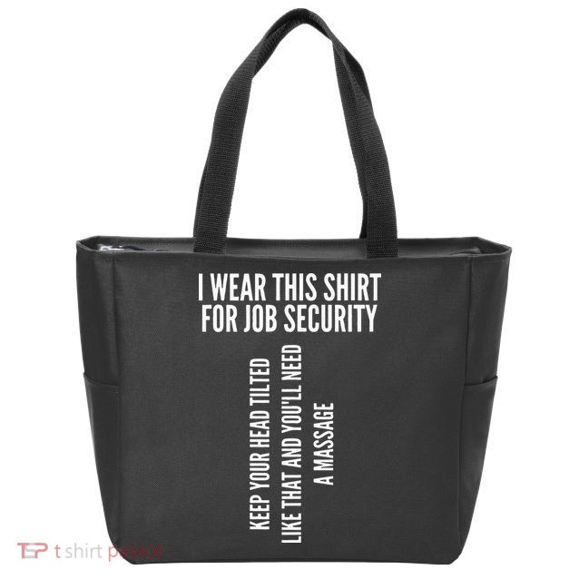 Funny Massage Therapist Gift Spa Therapy Job Security Zip Tote Bag