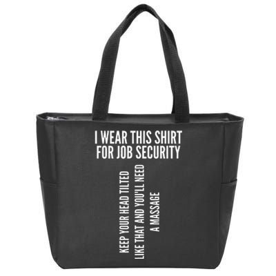 Funny Massage Therapist Gift Spa Therapy Job Security Zip Tote Bag