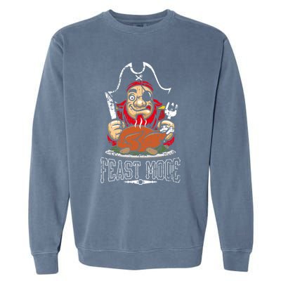 Feast Mode Thanksgiving Pirate Funny Gift Garment-Dyed Sweatshirt