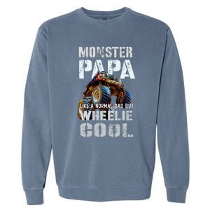 Funny MONSTER TRUCK PAPA Like Normal Dad But Wheelie Cool Garment-Dyed Sweatshirt